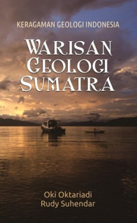 Image of Keragaman geologi indonesia: Warisan geologi sumatra