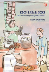 Image of Kios Pasar Sore dan Cerita Orang-Orang Biasa Lainnya