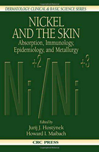 Image of Nickel and The Skin: Absorption, Immunology, Epidemology, and Metallurgy