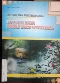 Image of Potensi Pengembangan Sumber Daya Panas Bumi di Indonesia