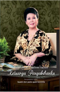 Image of Sri murniati dualismi sachro: Keluarga pengabdianku