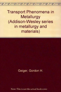 Image of Transport phenomena in metallurgy